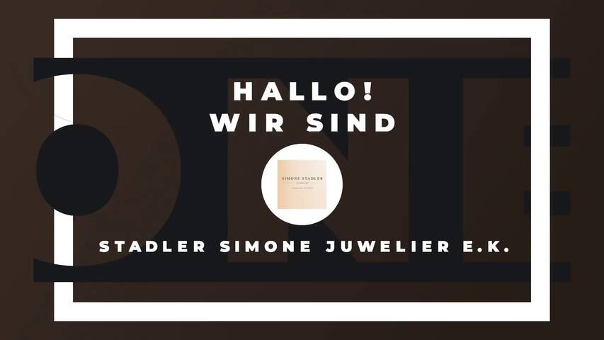 Video 1 Stadler Simone, Juwelier e.K.