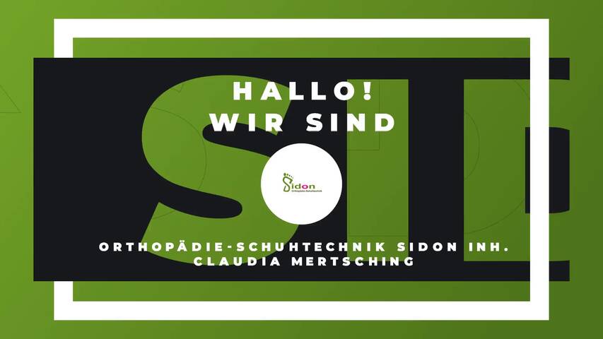 Video 1 Orthopädie-Schuhtechnik Sidon