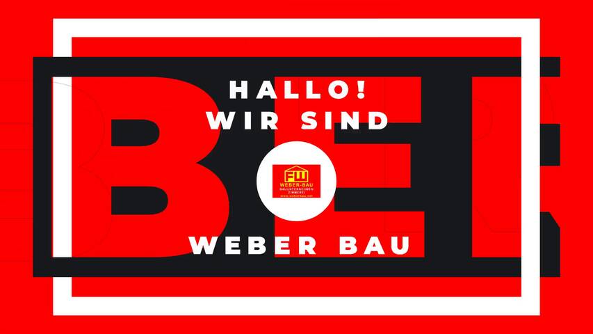 Video 1 Weber Bau