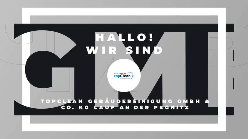 Video 1 topClean Gebäudereinigung GmbH & Co. KG Lauf an der Pegnitz