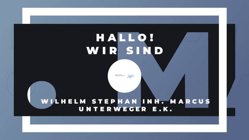 Video 1 Wilhelm Stephan Inh. Marcus Unterweger e.K.