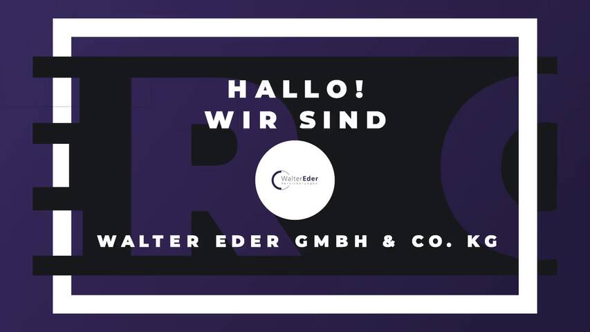 Video 1 Walter Eder GmbH & Co. KG