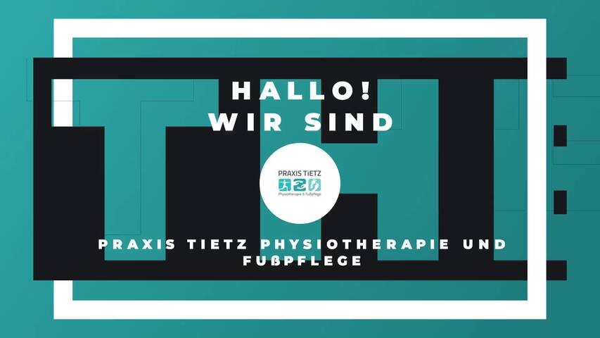 Video 1 Praxis Tietz Physiotherapie und Fußpflege