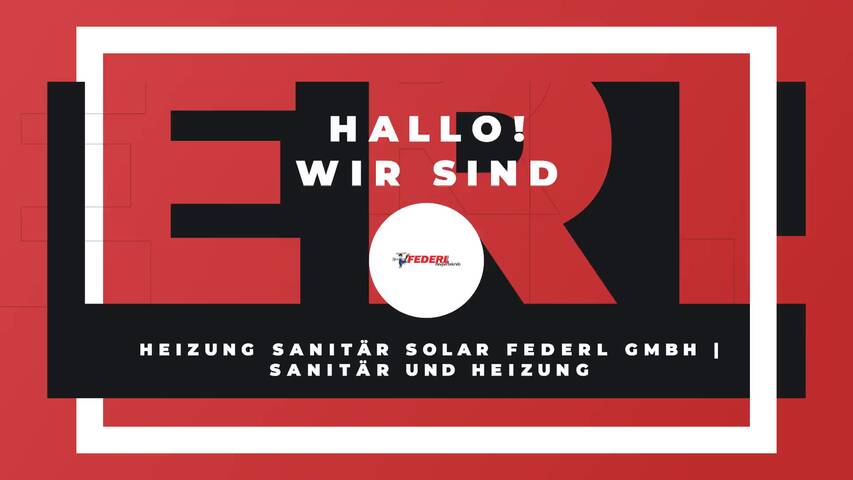 Video 1 Federl GmbH | Sanitär, Heizung und Solar