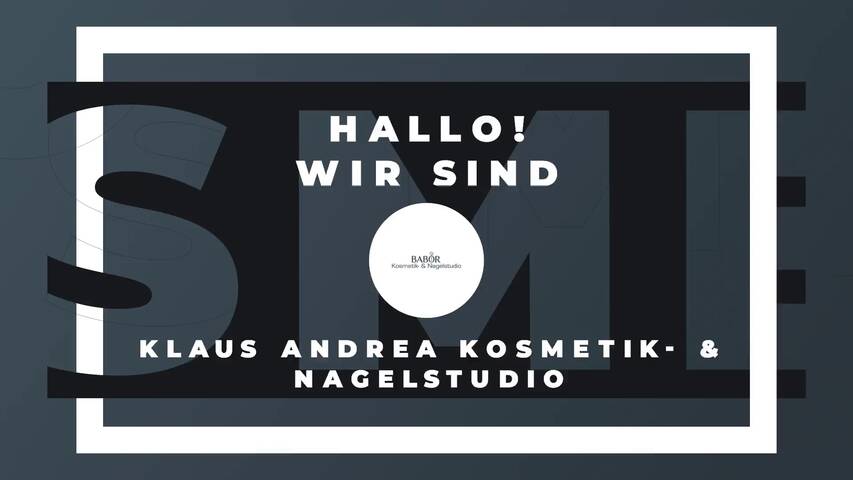 Video 1 Klaus Andrea Kosmetik- & Nagelstudio