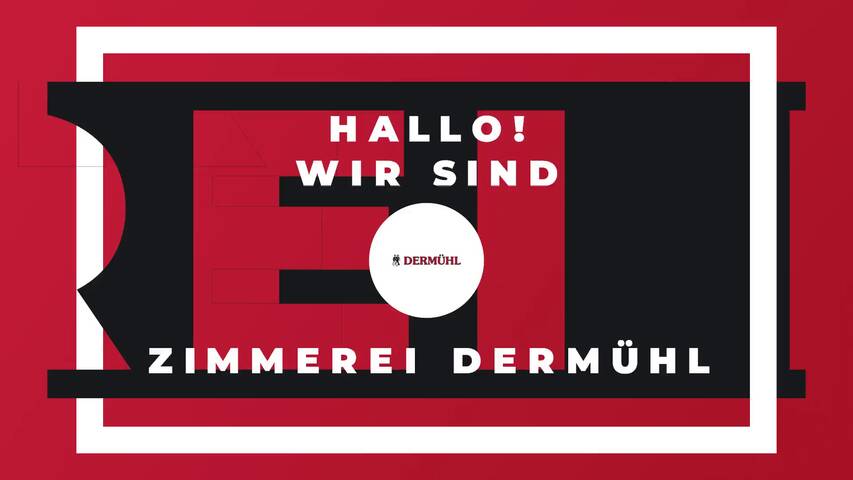 Video 1 Zimmerei Dermühl