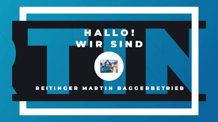 Video 1 Reitinger Martin Baggerbetrieb