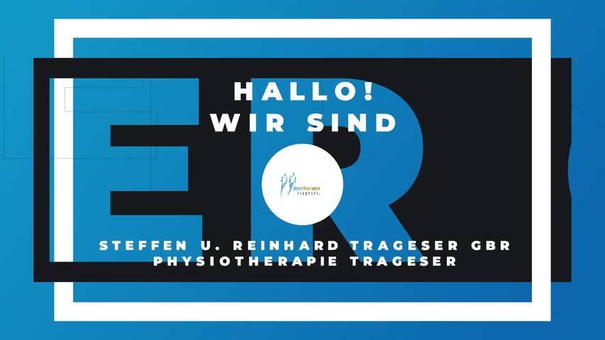 Video 1 Steffen u. Reinhard Trageser GbR Physiotherapie Tr