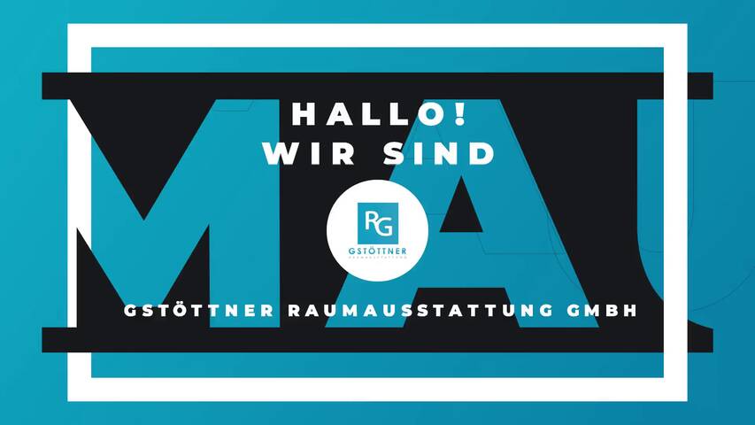 Video 1 Gstöttner Raumausstattung GmbH