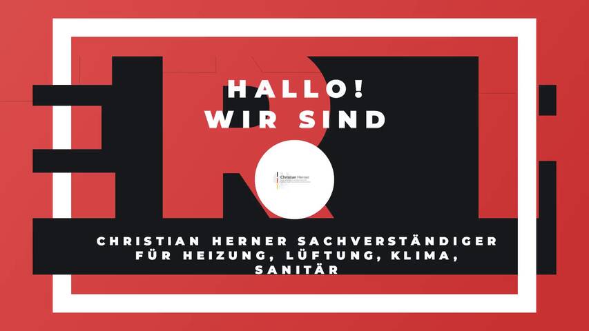 Video 1 Christian Herner Sachverständiger für Heizung, Lüftung, Klima, Sanitär