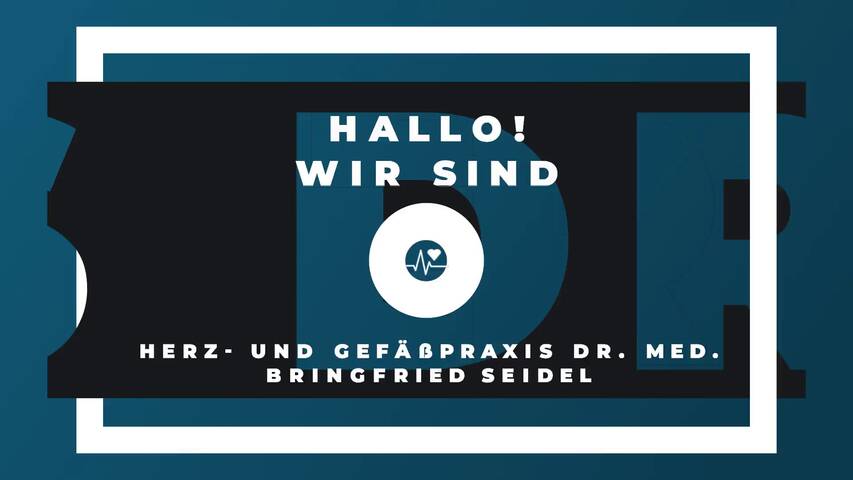 Video 1 Herz- und Gefäßpraxis Dr. med. Bringfried Seidel