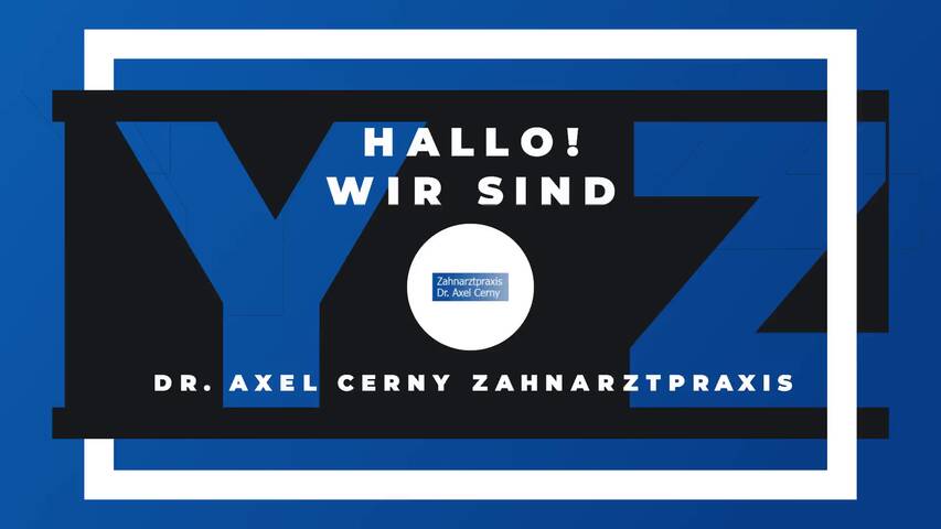 Video 1 Dr. Axel Cerny Zahnarztpraxis
