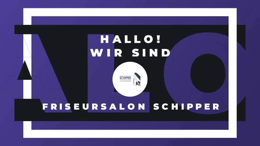 Video 1 Friseur Schipper