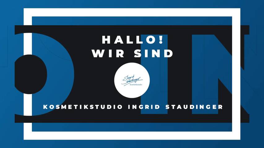 Video 1 Kosmetikstudio Ingrid Staudinger