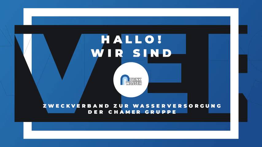 Video 1 Zweckverband zur Wasserversorgung der Chamer Gruppe