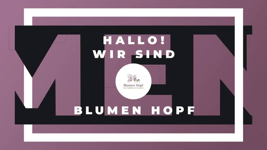 Video 1 Blumen Hopf