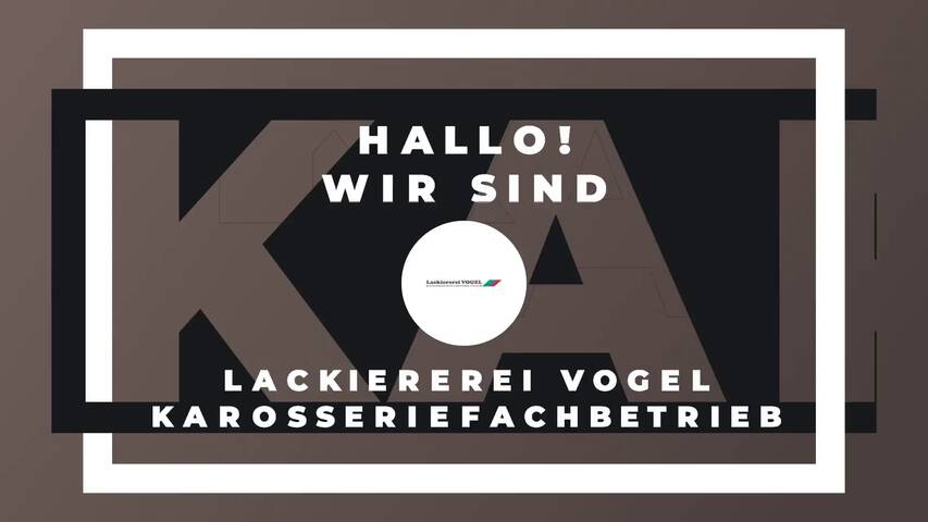 Video 1 Lackiererei Vogel Karosseriefachbetrieb