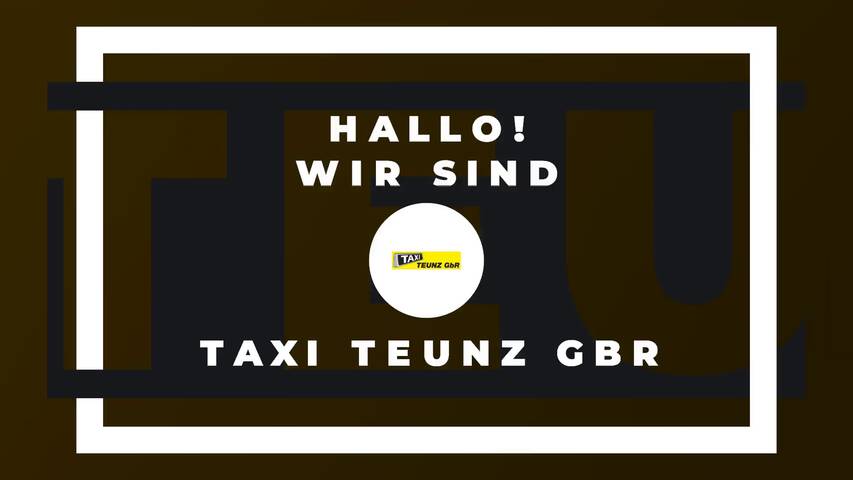 Video 1 Taxi Teunz GbR