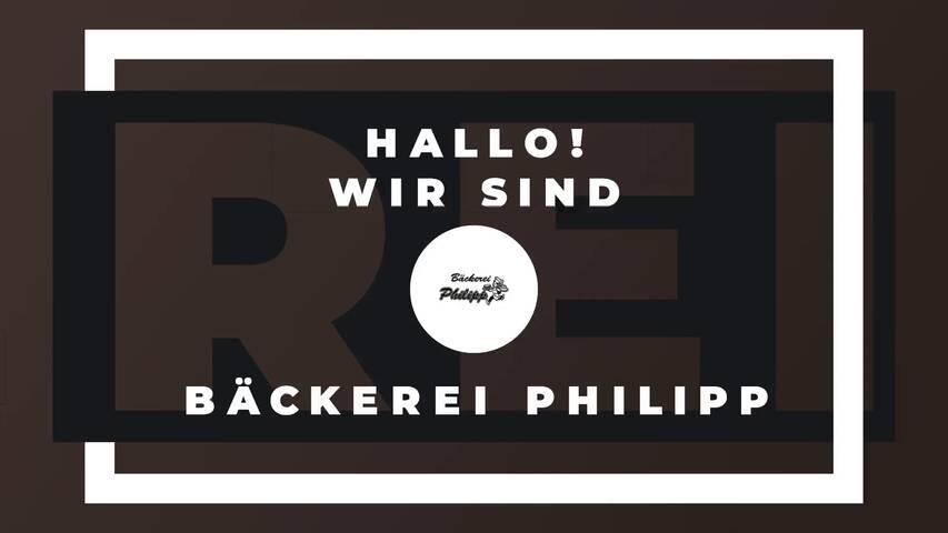 Video 1 Bäckerei Philipp