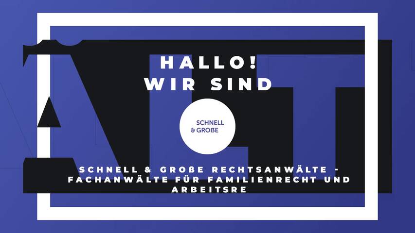 Video 1 Schnell & Große Rechtsanwälte - Fachanwälte für Familienrecht und Arbeitsrecht Leipzig