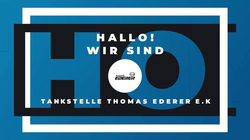 Video 1 Tankstelle Thomas Ederer e.K