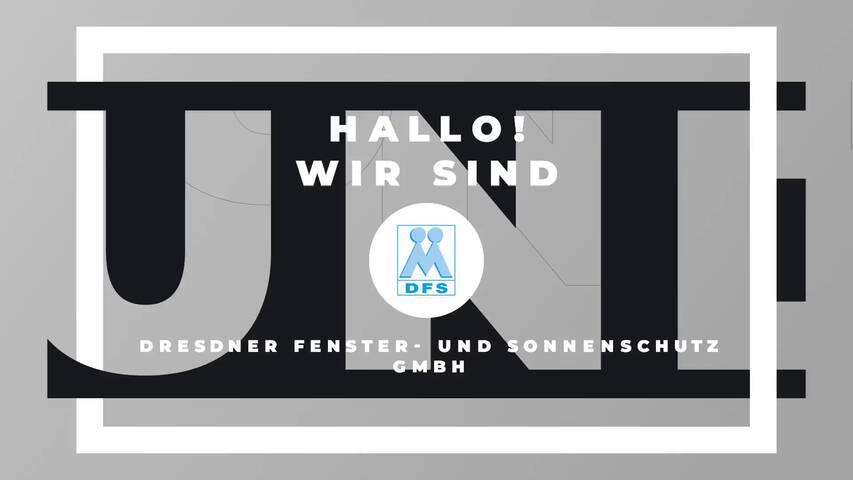 Video 1 Dresdner Fenster und Sonnenschutz GmbH DFS