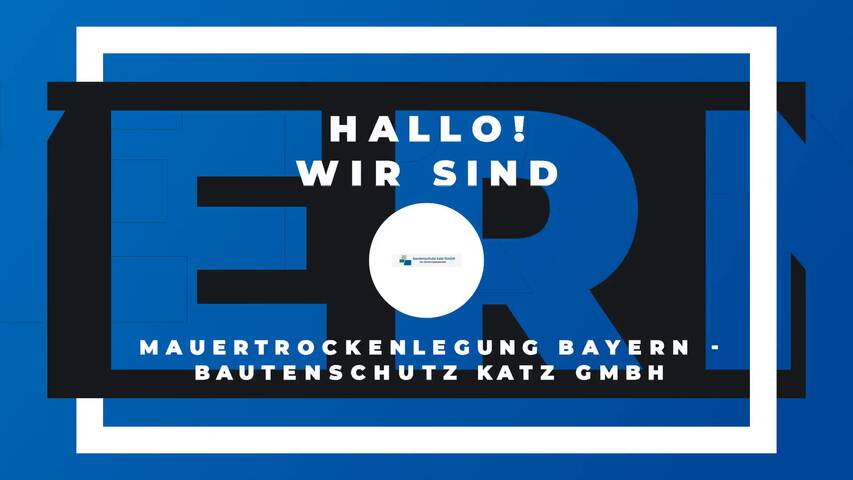 Video 1 Mauertrockenlegung Bayern - bautenschutz katz GmbH