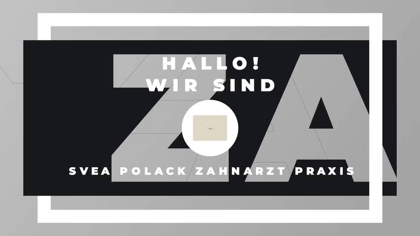 Video 1 svea POLACK ZAHNARZT praxis