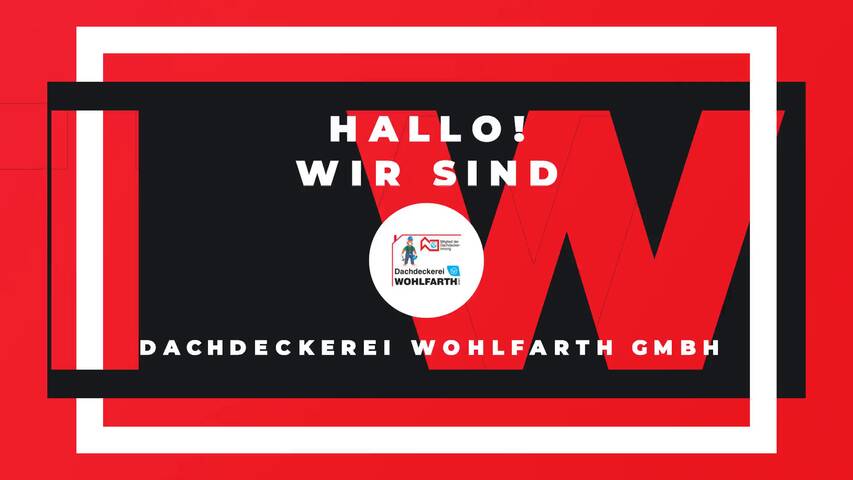 Video 1 Dachdeckerei Wohlfarth GmbH