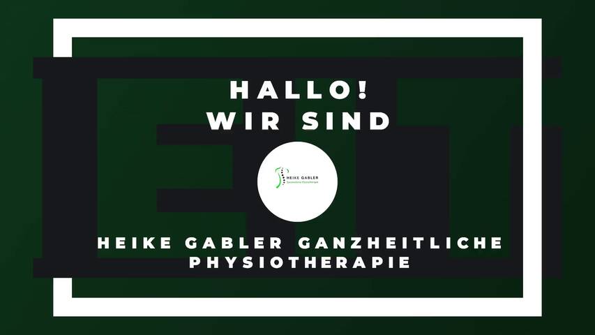Video 1 Heike Gabler Ganzheitliche Physiotherapie