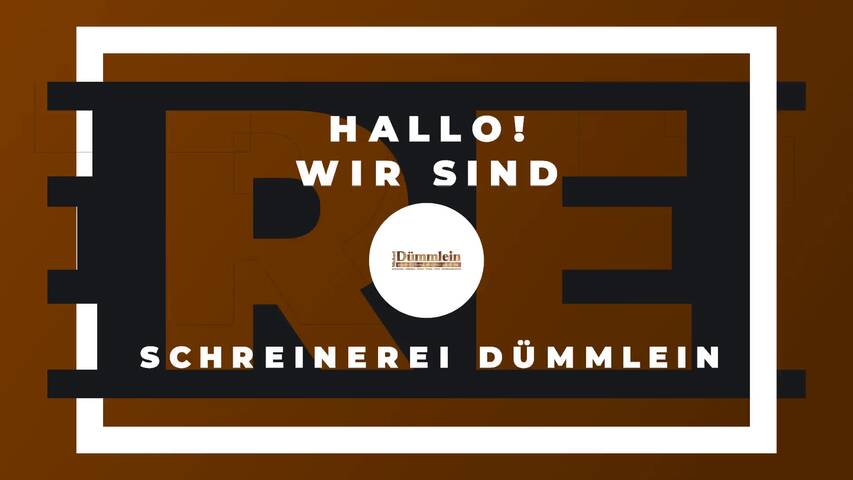 Video 1 Schreinerei Dümmlein