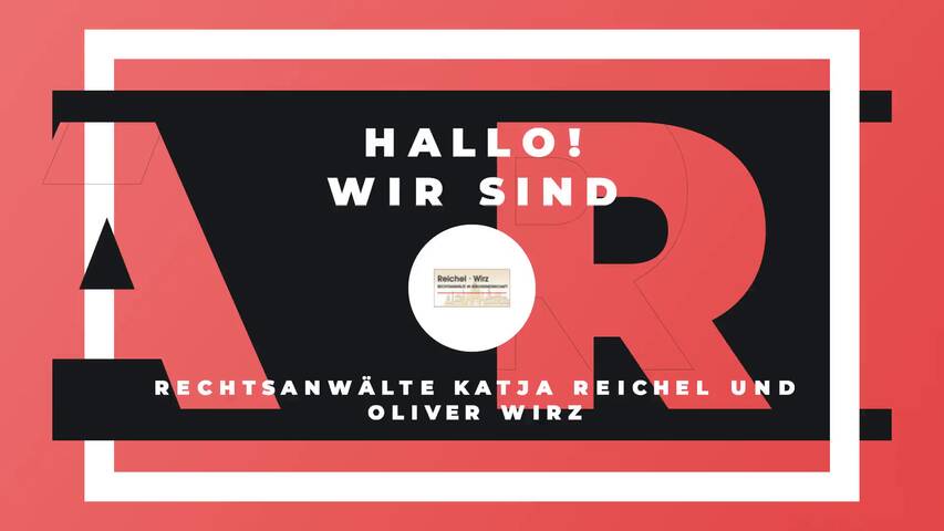 Video 1 Rechtsanwälte Reichel & Wirz