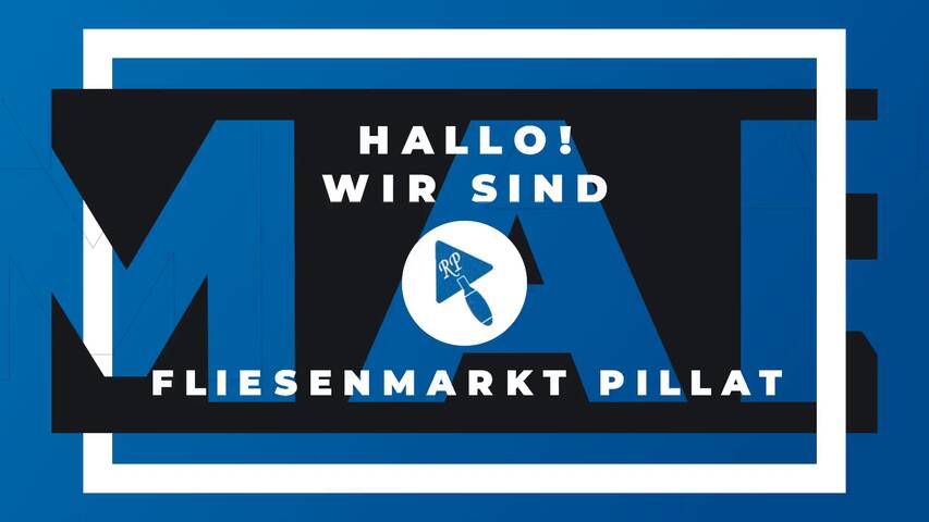 Video 1 Pillat - Fliesenmarkt