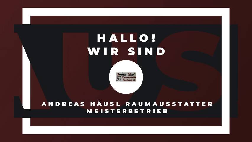 Video 1 Andreas Häusl Raumausstatter Meisterbetrieb