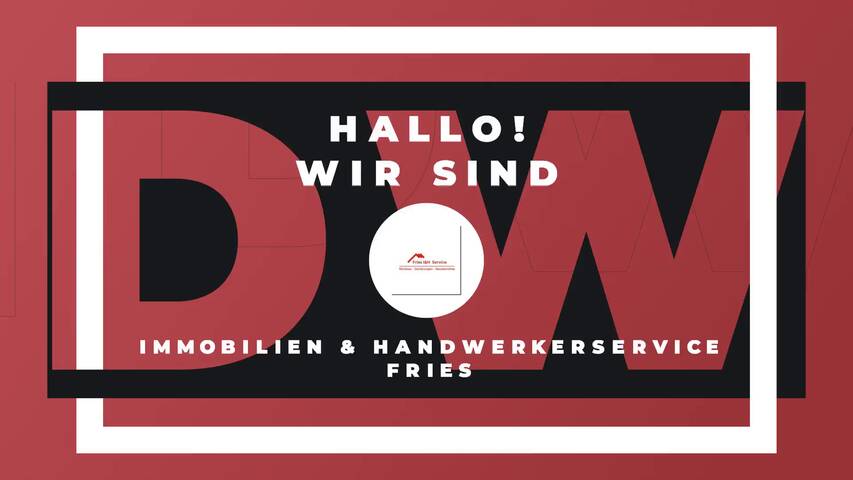 Video 1 Immobilien & Handwerkerservice Fries