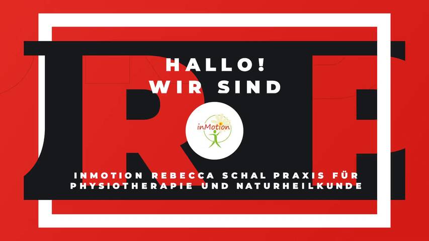 Video 1 inMotion Rebecca Schal Praxis für Physiotherapie und Naturheilkunde