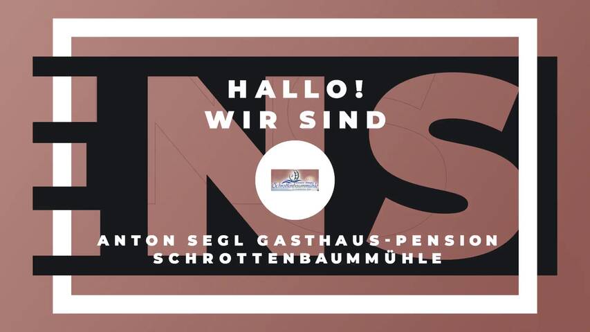 Video 1 Anton Segl Gasthaus-Pension Schrottenbaummühle