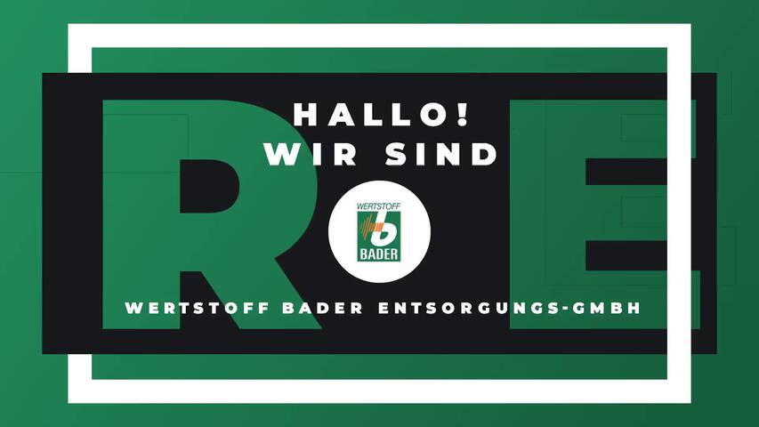 Video 1 Wertstoff Bader Entsorgungs-GmbH