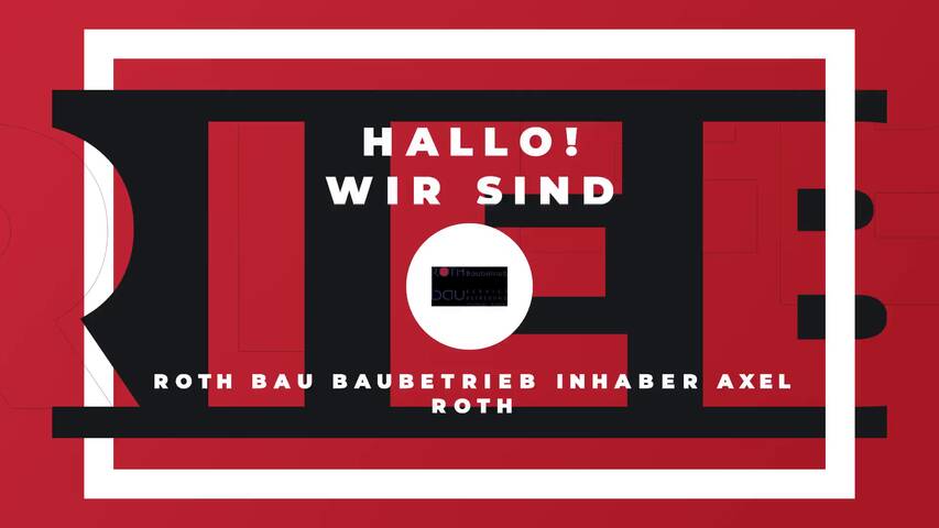 Video 1 Roth Bau Baubetrieb Inh. Axel Roth