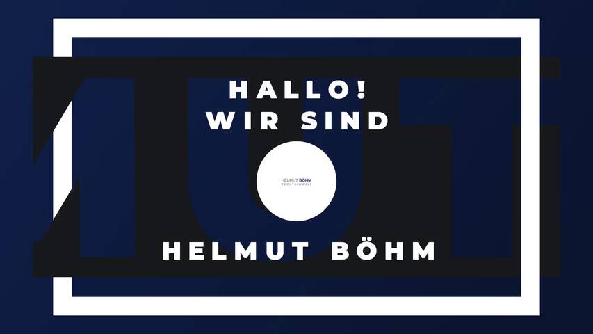 Video 1 Rechtsanwaltskanzlei Helmut Böhm