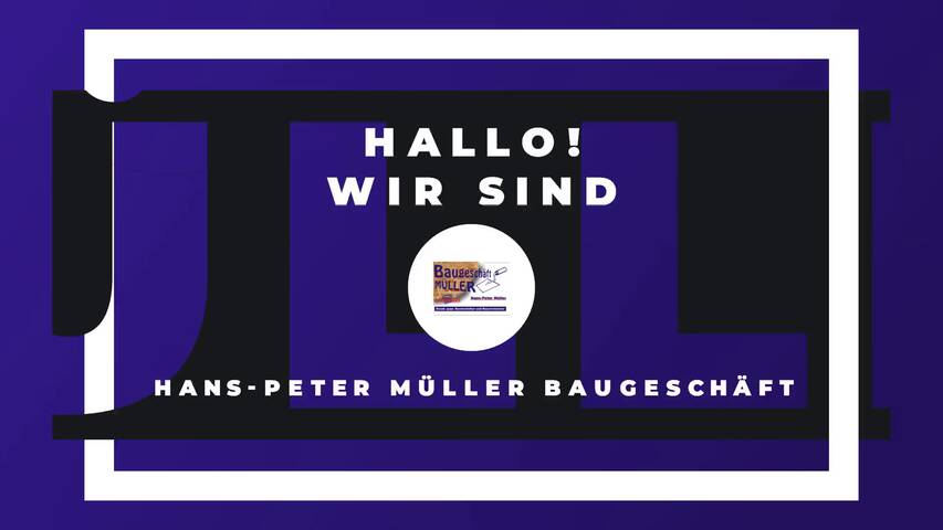 Video 1 Hans-Peter Müller Baugeschäft