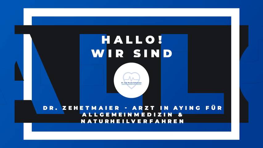 Video 1 Dr. Zehetmaier - Arzt in Aying für Allgemeinmedizin & Naturheilverfahren