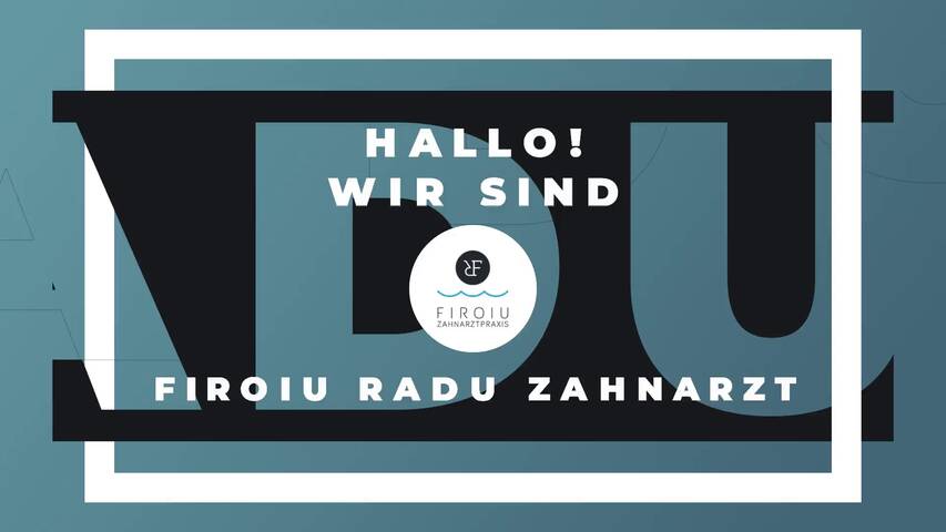 Video 1 Firoiu Radu Zahnarzt