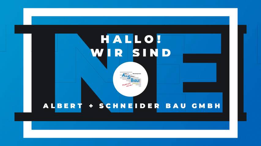 Video 1 Albert + Schneider Bau GmbH