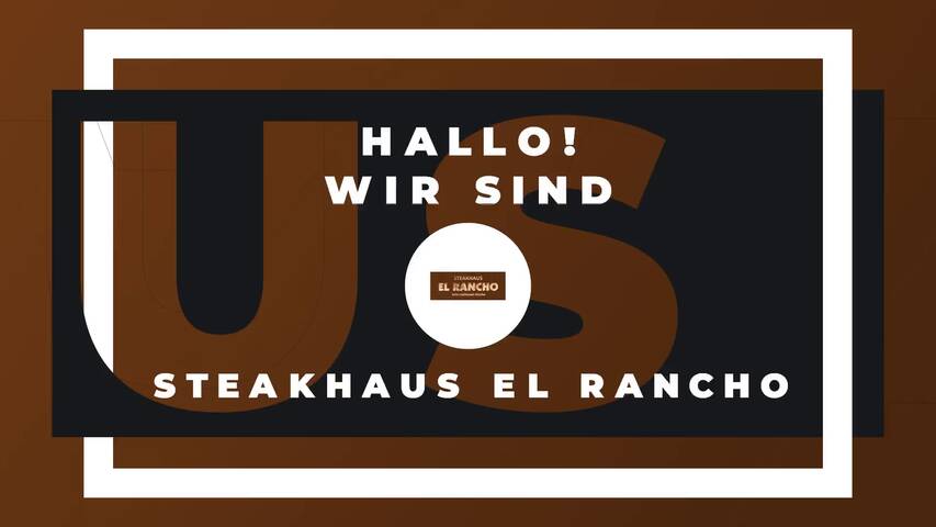 Video 1 Steakhaus EL RANCHO