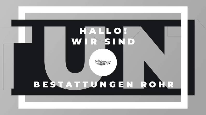 Video 1 Bestattungen Rohr