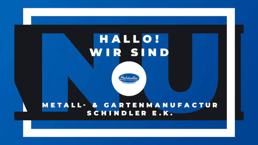Video 1 Metall- & Gartenmanufactur Schindler e.K.