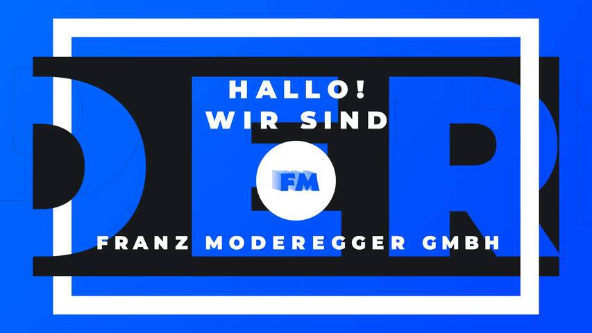 Video 1 Franz Moderegger GmbH